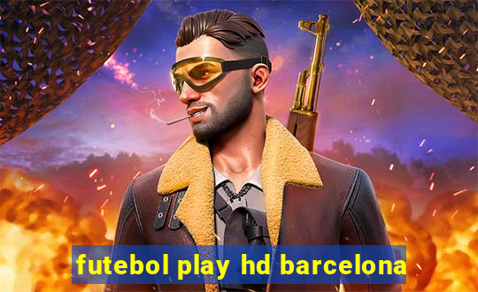 futebol play hd barcelona